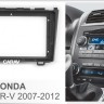 CARAV 22-012 переходная рамка HONDA CR-V 2007-2011 для магнитолы с экраном 9'' дюймов